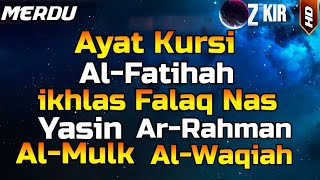 Ayat Kursi,Al Fatihah,Ikhlas,Falaq,An Nas+Yasin,Ar Rahman,Al Waqiah,Al Mulk