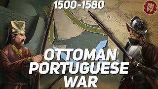 Ottoman-Portuguese War - Age of Colonization DOCUMENTARY