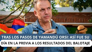 El día de Yamandú Orsi: así fue la jornada del candidato del FA en este balotaje 2024