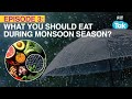 Foods You Can Eat During Monsoon Season | Rainy Season | Eat Right | Fit Tak