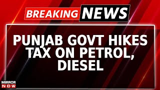 Breaking News | 'Freebies' Bite AAP Punjab; Tax On Petrol, Diesel Hiked, Electricity Subsidy Removed