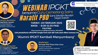 Webinar IPGK Tawau bersama Guru Cemerlang Sains : Naratif PBD Sains Sekolah Rendah Negeri Sabah