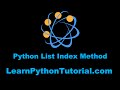 Python Tutorial: How To Use The List Index Method in Python