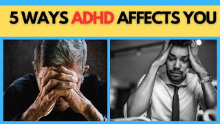 5 Ways Undiagnosed ADHD Negatively Affects you