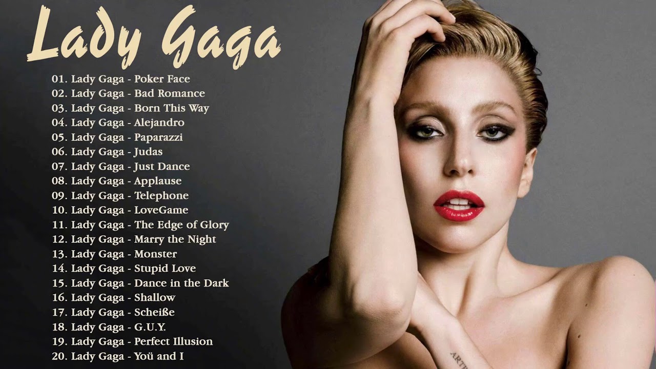 Lady Gaga Greatest Hits - The Best Songs Lady Gaga - YouTube