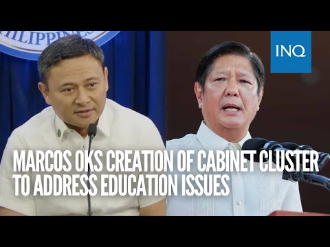 Establishment of cabinet cluster for education approved by Marcos 'in principle'