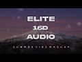 Summer ViBs MaShup (16D AuDio) | Use Head phone 🎧 | Love Songs | Elite 16d Audio Songs.