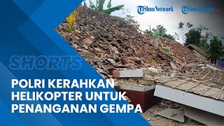 Mabes Polri Turun Tangan Evakuasi Korban Gempa di Cianjur, 1 Helikopter Dikerahkan