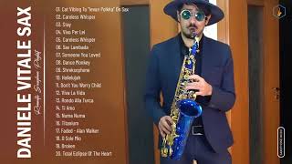 Daniele Vitale Sax Greatest Hits Collection - Best Saxophone Music By Daniele Vitale Sax