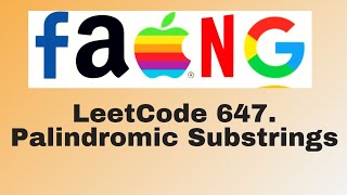 LeetCode 647 Palindromic Substrings | Python Solution