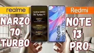 Realme NARZO 70 Turbo vs Redmi Note 13 Pro || Full Comparison ⚡ Which One Should You Choose?