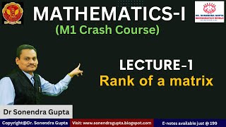 M1 Crash Course || L1 || Rank of a Matrix || Dr Sonendra Gupta #rgpvexam