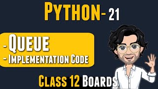 QUEUE | Class 12 Python | Computer Science | Lecture 21