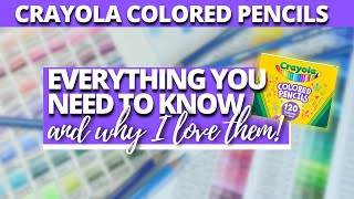 WHY I LOVE CRAYOLA COLORED PENCILS | Everything You Need to Know About Crayola | Adult Coloring