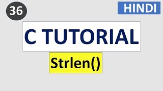 Strlen() function in c language | #36 C Programming tutorial in HINDI