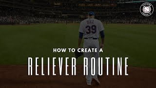 How to Create a Relief Pitcher Routine