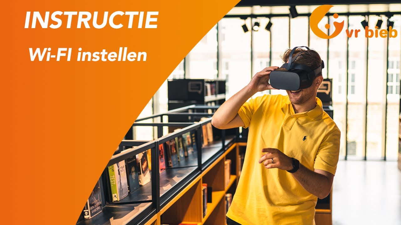 Instructie | Wi-Fi Instellen In De VR-bril | VR Bieb - YouTube