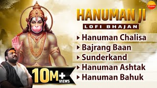 Nonstop Hanuman Bhajans - Lo-fi Version - Hanuman Chalisa, Sunderkand, Bajrang Baan, Hanuman Ashtak