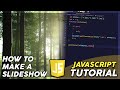 How to make a Slideshow? - JavaScript Tutorial