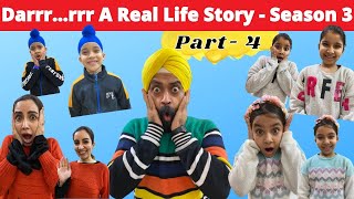 Darrr...rrr A Real Life Story - Season 3 - Part 4 | Ramneek Singh 1313 | RS 1313 VLOGS Masoom Ka Dar