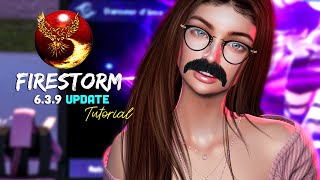 FIRESTORM 6.3.9 Update | Quick Tutorial Second Life 2020