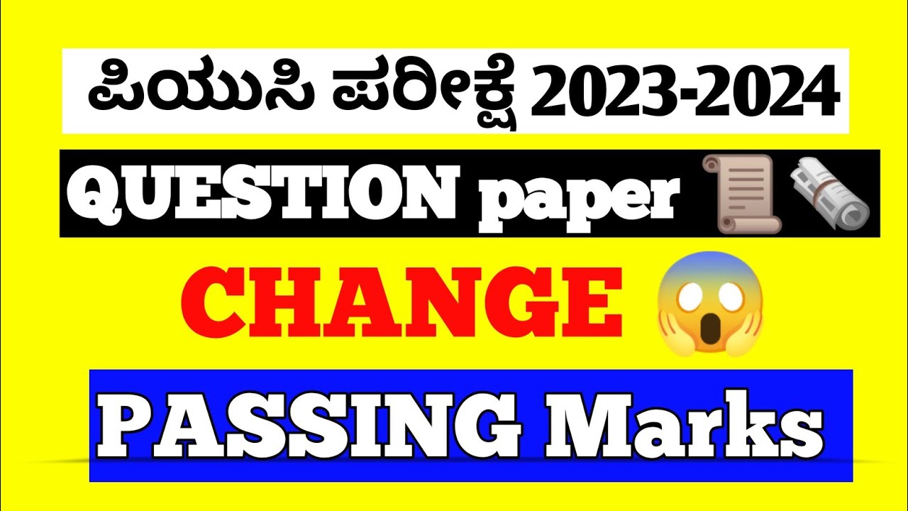 KARNATAKA 1ST PUC & 2ND PUCQUESTION PAPER PATTERN 2023-24 CHANGE | PUC ...