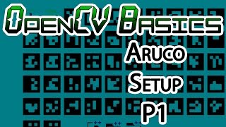 OpenCV Basics - 19 - Aruco Tracking P1