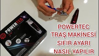 POWERTEC TR-658 T BIÇAK / SIFIR AYARI NASIL YAPILIR