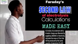 FARADAY'S SECOND LAW OF ELECTROLYSIS CALCULATIONS MADE EASY with simplified explanation of the law.