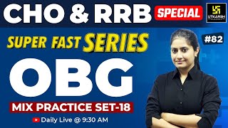 RRB Nursing officer 2024 | OBG TOP MCQs Practice Set #82 | Kamla Ma'am | Utkarsh Nursing Classes