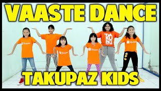 JOGET INDIA VAASTE DANCE - TAKUPAZ KIDS - ANAK ANAK SENAM GOYANG ZUMBA