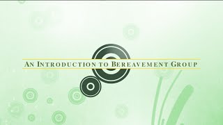What is a Bereavement Group?