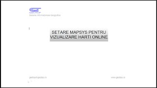 Setare MapSys pentru vizualizare hărți online