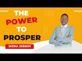 THE POWER TO PROSPER: Prophet Emmanuel Makandiwa || Shona Sermon (Video) @thesermonhub