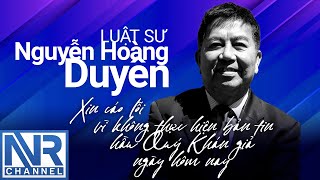 #lsDuyen #LeNgoc Luật sư Nguyễn Hoàng Duyên thông báo