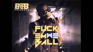 B.o.B - Fuck Em We Ball (HQ W Download)