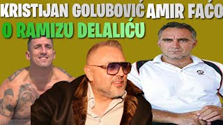 AMIR FAĆO PAŠIĆ \u0026 KRISTIJAN GOLUBOVIĆ O RAMIZU DELALIĆU