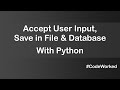 Store User Input In File & MySQL Database With Python #mysql #learnpython #learncoding