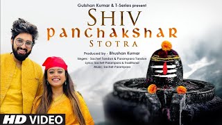Shiv Panchakshar Stotra (शिव पंचाक्षर स्तोत्र) | Sachet Tandon, Parampara Tandon | Bhushan Kumar