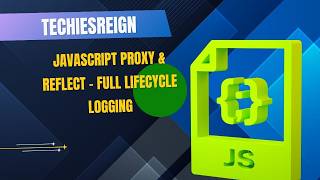 JavaScript Proxy & Reflect - Full Lifecycle Logging
