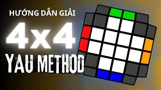 Hướng dẫn giải rubik 4x4 bằng phương pháp YAU  | Đơn giản, chi tiết, dễ lấy top 1 | Việt Roux