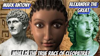 What is the True Race of Cleopatra?