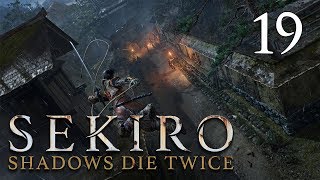 Sekiro: Shadows Die Twice - Let's Play Part 19: Senpou Temple