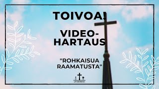 Toivoa! -videohartaus: Rohkaisua Raamatusta