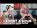 Sweet & Sour (2021) Netflix Movie Review