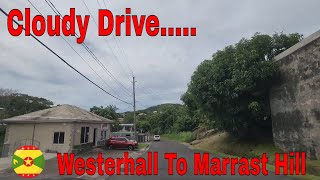 Scenic Drive From Westerhall to Marrast Hill | Cloudy Afternoon Drive