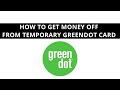 Temporary green dot card – how to get money off