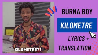 Burna Boy - Kilometre (Lyrics + Translation)