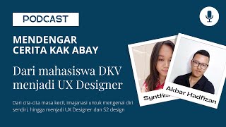 Cerita Kak Abay - Jurusan DKV to UX Designer dengan mengenali diri sendiri