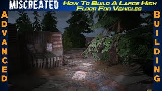 Miscreated - How To Build A Large High Off The Ground Floor Step By Step